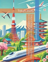 Tokyo Family TravelGuide 2025: Top Things to Do with Kids, Tips, and Hidden Gems B0DVCCPMK2 Book Cover
