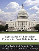 Signatures of Exo-Solar Planets in Dust Debris Disks 1289145474 Book Cover