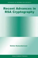 Recent Advances in RSA Cryptography (Advances in Information Security) 1461355508 Book Cover