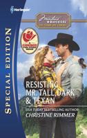 Resisting Mr. Tall, Dark & Texan 0373656076 Book Cover