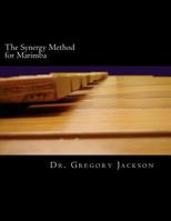 The Synergy Method for Marimba 1467900621 Book Cover