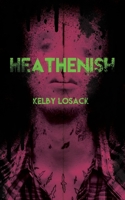 Heathenish 1940885388 Book Cover