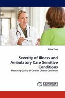Severity of Illness and Ambulatory Care Sensitive Conditions 3843358818 Book Cover