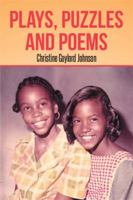 Plays, Puzzles and Poems 1493162276 Book Cover