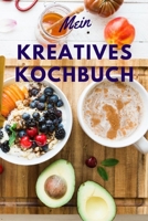 Mein Kreatives Kochbuch (German Edition) 1690077190 Book Cover