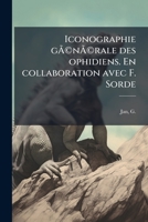 Iconographie générale des ophidiens. En collaboration avec F. Sorde 1175718963 Book Cover