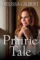 Prairie Tale: A Memoir 1416599142 Book Cover