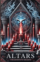 A Beginner’s Guide to Creating Altars: Rituals, Manifestation and Sacred Magic B0DQYP8771 Book Cover