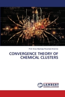 Convergence Theory of Chemical Clusters 6205509458 Book Cover