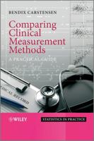 Comparing Clinical Measurement Methods: A Practical Guide 0470694238 Book Cover