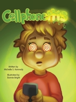 Cellphoneitis: A lighthearted children's story about learning to manage cellphone / screentime B0GQ7VL3GQ Book Cover