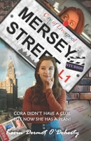 Mersey Street: Cora didn't have a clue, but now she has a plan! B098JVZMRN Book Cover