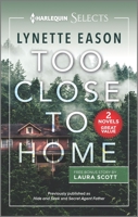 Too Close to Home 1335406360 Book Cover