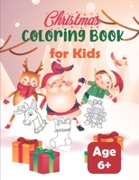 Christmas Coloring Book for Kids: Children Activity Pages to Color - Holiday Present for Toddlers, Preschoolers. Boys, Girls - Fun Xmas Gift for Children Ages 4-8, 6 7 8 9 10 11 12 B08P29D7D6 Book Cover