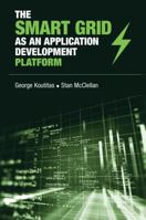 The Smart Grid as an Application Development Platform 1630811092 Book Cover