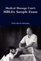 Medical Massage Care's MBLEx Sample Exam 0557208564 Book Cover