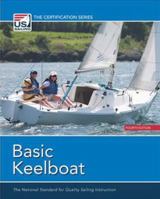 Basic Keelboat (Certification Series) 1882502213 Book Cover