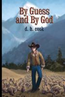 By Guess and by God 0615652948 Book Cover