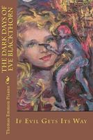 THE DARK DAYS OF EVE BLACKTHORN 1450520375 Book Cover