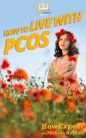 How to Live with PCOS 1539144968 Book Cover