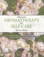Practical Aromatherapy for Self Care 0615378951 Book Cover