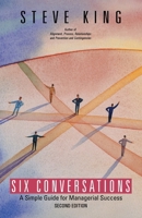 Six Conversations: A Simple Guide for Managerial Success 1491758171 Book Cover