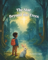 The Star Beyond the Trees B0GXC8LXZL Book Cover