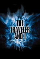The Traveler and I 1465383883 Book Cover