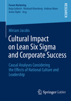 Cultural Impact on Lean Six SIGMA and Corporate Success: Causal Analyses Considering the Effects of National Culture and Leadership 365807339X Book Cover