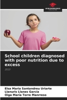 School children diagnosed with poor nutrition due to excess 6207280288 Book Cover