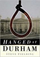 Hanged at Durham 0750947500 Book Cover