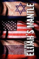 Elijah's Mantle 1453678271 Book Cover