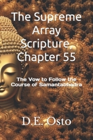 The Supreme Array Scripture, Chapter 55: The Vow to Follow the Course of Samantabhadra B09MYVRHWZ Book Cover