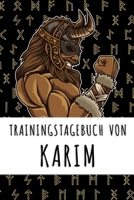 Trainingstagebuch von Karim: Personalisierter Tagesplaner f�r dein Fitness- und Krafttraining im Fitnessstudio oder Zuhause 1688967605 Book Cover