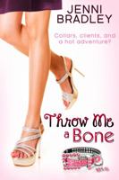 Throw Me A Bone 0996683828 Book Cover