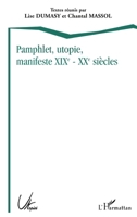 PAMPHLET, UTOPIE, MANIFESTE XIXE - XXE SIÈCLES (French Edition) 2747503968 Book Cover