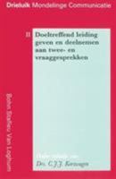 Drieluik mondelinge communicatie: deel 2: Doeltreffend leiding geven en deelnemen aan twee- en vraaggesprekken 9031316121 Book Cover
