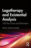 Logotherapy and Existential Analysis: 100 Key Points and Techniques 1041035950 Book Cover