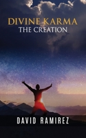Divine Karma: The Creation 0998393207 Book Cover