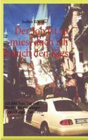 Der Job ist so mies, doch ich brauch den Kies: Ich fahr Taxi Tag und Nacht - die Freiburger Taxi-Trilogie, Band eins 3837094111 Book Cover