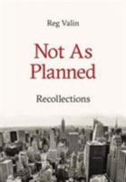 Not as Planned: Recollections 191114815X Book Cover