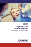 Digitization in Prosthodontics 6200456763 Book Cover