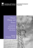 Climate Change and Power: Economic Instruments for European Electricity 1853838225 Book Cover