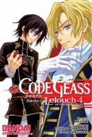 Code Geass: Lelouch of the Rebellion, Vol. 4 1594099766 Book Cover