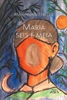 Maria seis e meia (Portuguese Edition) 6554286411 Book Cover
