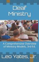 Deaf Ministry: A Comprehensive Overview of Ministry Models, 3rd Ed. 109698766X Book Cover