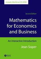Mathematics for Economics and Business: An Interactive Introduction 1405111275 Book Cover