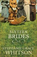 Sixteen Brides 1616643323 Book Cover