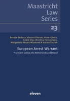 European Arrest Warrant: Practice in Greece, the Netherlands and Poland (23) 946236284X Book Cover