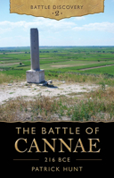 The Battle of Cannae 216 BCE B0F9LJ6MXD Book Cover